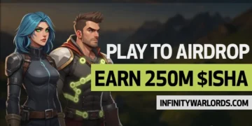How To Earn In Infinity Warlords: Free-To-Play Guide To 250M $Isha Rewards