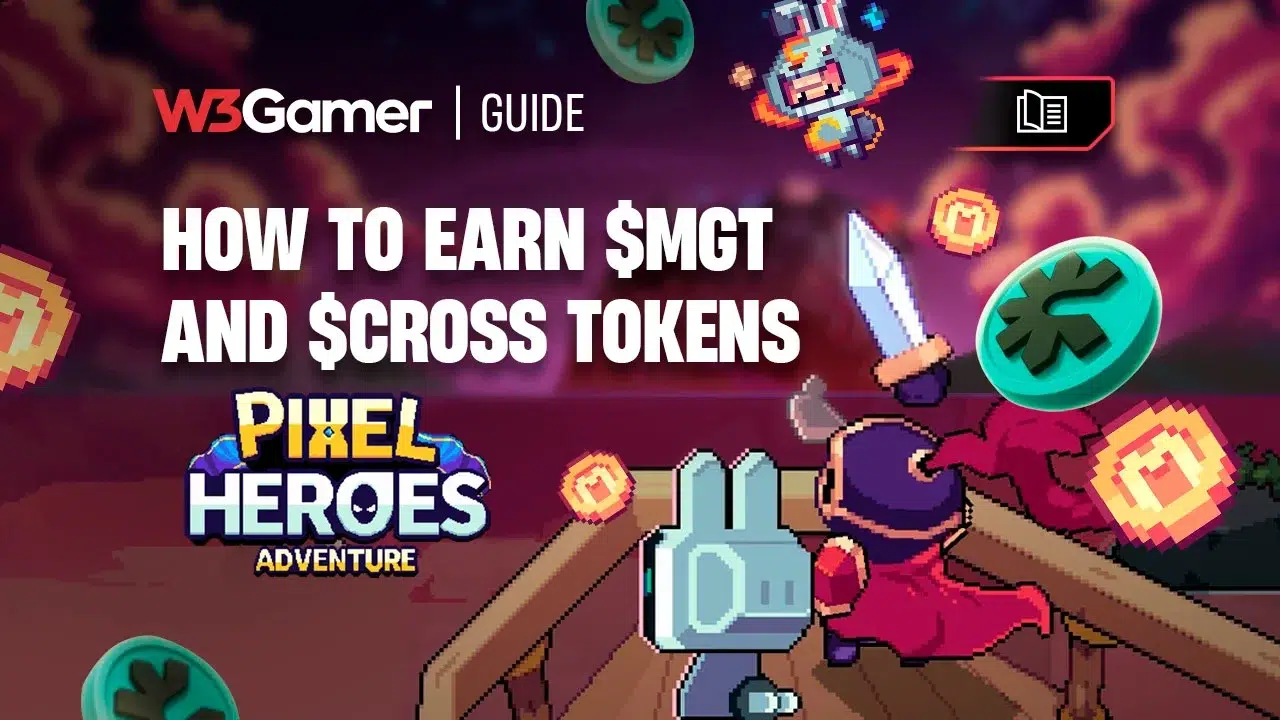 How To Earn $Mgt And $Cross Tokens Playing Pixel Heroes: A Beginner’s Guide